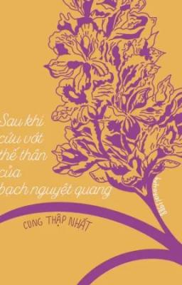 Sau Khi Cứu Vớt Thế Thân Của Bạch Nguyệt Quang