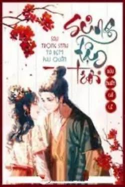 Sau Trọng Sinh Ta Đem Phu Quân Sủng Tận Trời