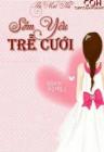 Sớm Yêu Trễ Cưới