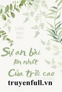 Sự An Bài Lớn Nhất Của Trời Cao