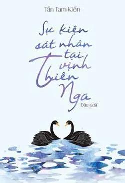 Sự Kiện Sát Nhân Tại Vịnh Thiên Nga