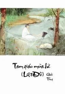 Tam Giác Mùa Hè (Liệt Đồ)