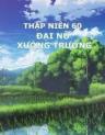 Thập Niên 60: Đại Nữ Xưởng Trưởng