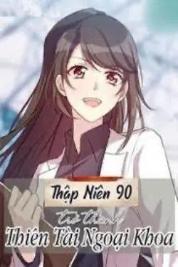 Thập Niên 90 Trở Thành Thiên Tài Ngoại Khoa