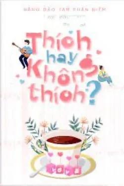 Thích Hay Không Thích?