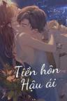 Tiền Hôn Hậu Ái - Ngư Hoả Hoả