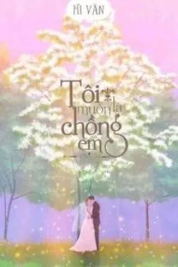 Tôi Muốn Là Chồng Em