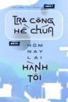 Tra Công Chúa Hề Hôm Nay Lại Hành Tôi