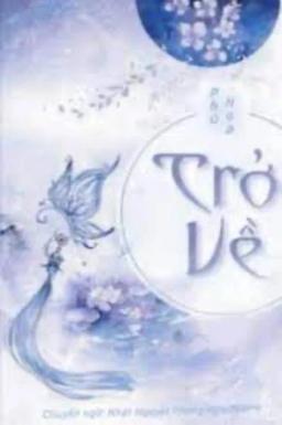 Trở Về - Phù Hoa