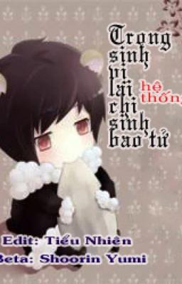 Trọng Sinh Vị Lai Chi Sinh Bao Tử