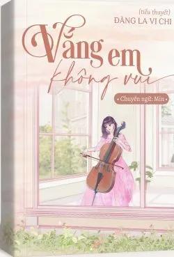 Vắng Em Không Vui