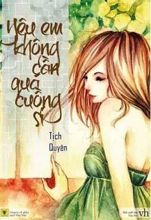 Yêu Em Không Cần Quá Cuồng Si