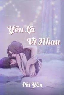 Yêu Là Vì Nhau