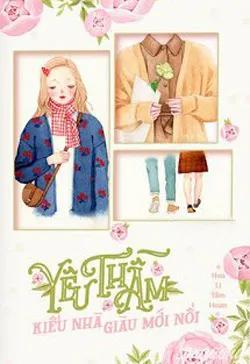 Yêu Thầm Kiểu Nhà Giàu Mới Nổi