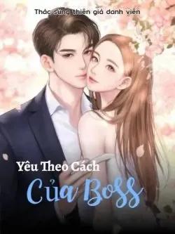 Yêu Theo Cách Của Boss